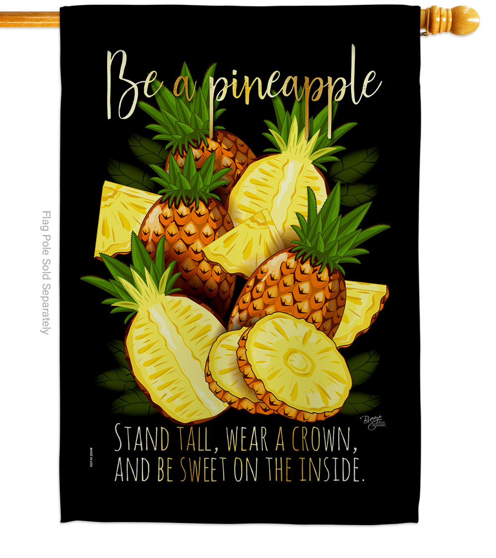 H117066-BO Be a Pineapple Food Fruit 28 x 40 in. Double-Sided Decorative Vertical House Flags for Decoration Banner Garden Yard Gift