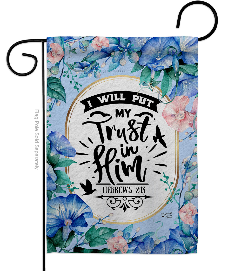 13 x 18.5 in. Trust in Him Religious Bible Verses Double-Sided Vertical House Decoration Banner Garden Flag - Yard Gift
