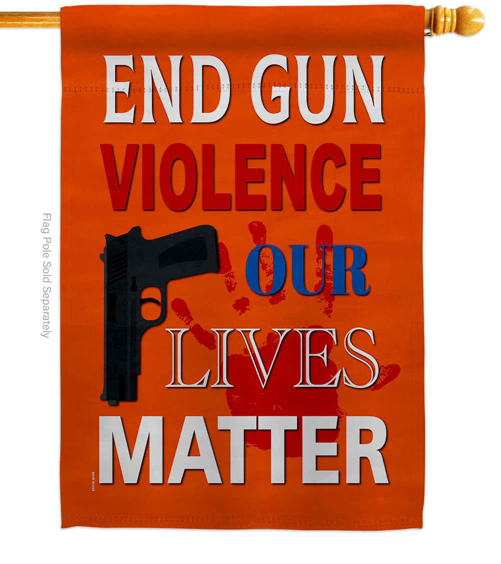 28 x 40 in. End Gun Life Matter Support Awareness Double-Sided Vertical Decoration Banner House & Garden Flag - Yard Gift