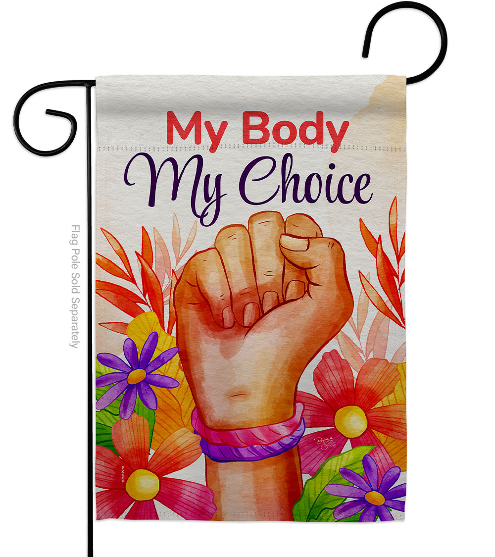 13 x 18.5 in. My Right Choice Support Feminism Double-Sided Vertical Decorative Garden Flag