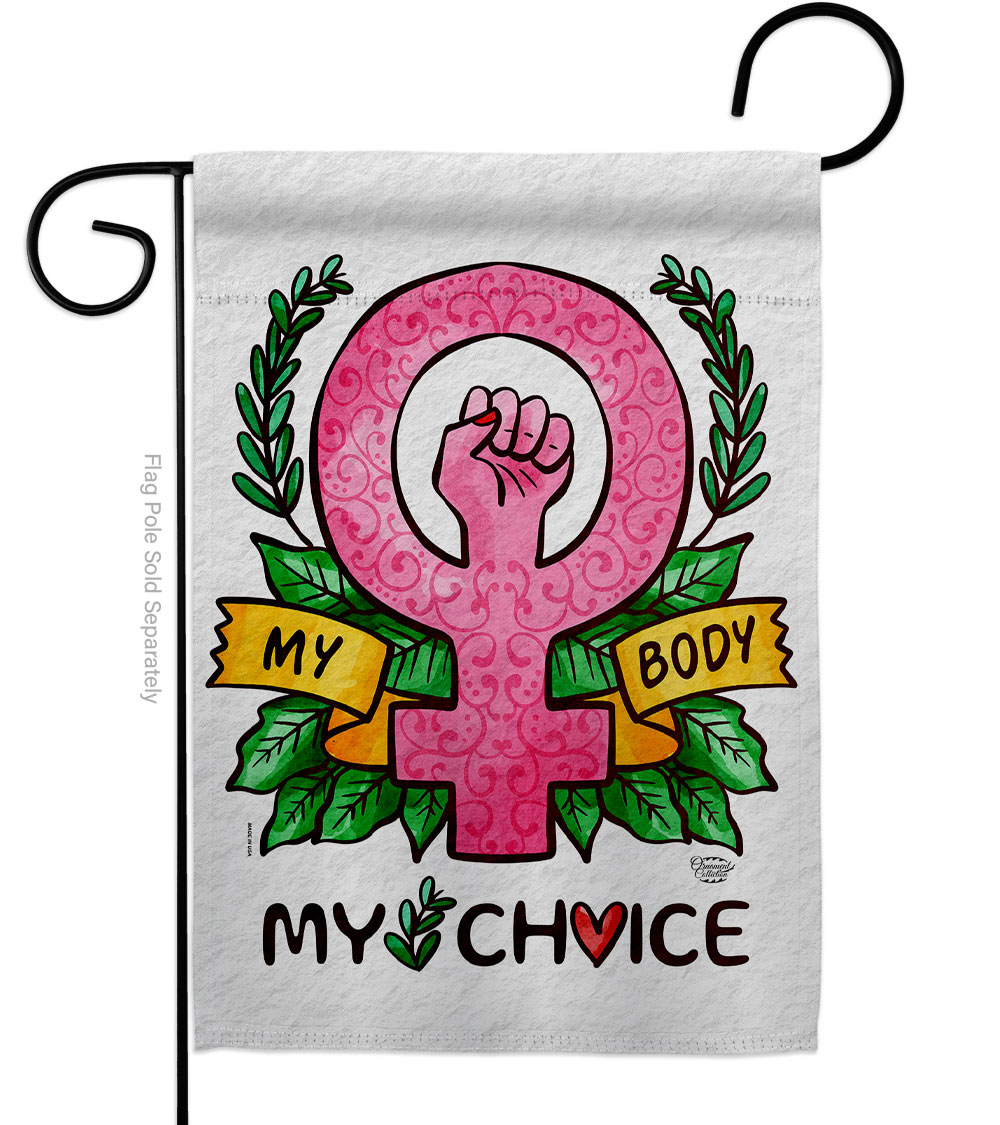 13 x 18.5 in. My Choice Body Support Feminism Double-Sided Vertical Decorative Garden Flag