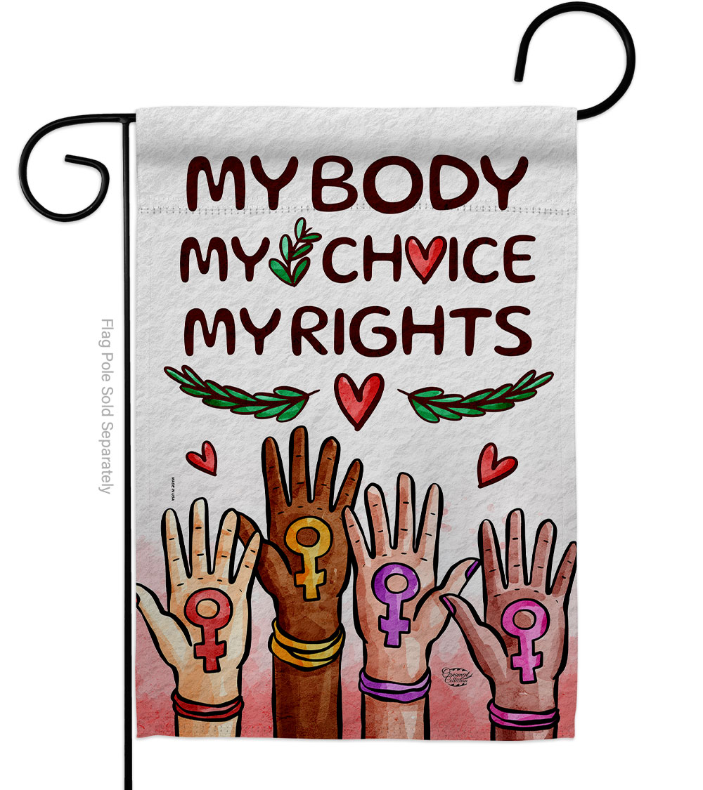 13 x 18.5 in. My Choice Right Support Feminism Double-Sided Vertical Decorative Garden Flag