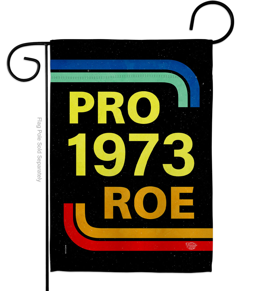 13 x 18.5 in. Pro 1973 Roe Support Feminism Double-Sided Vertical Decorative Garden Flag