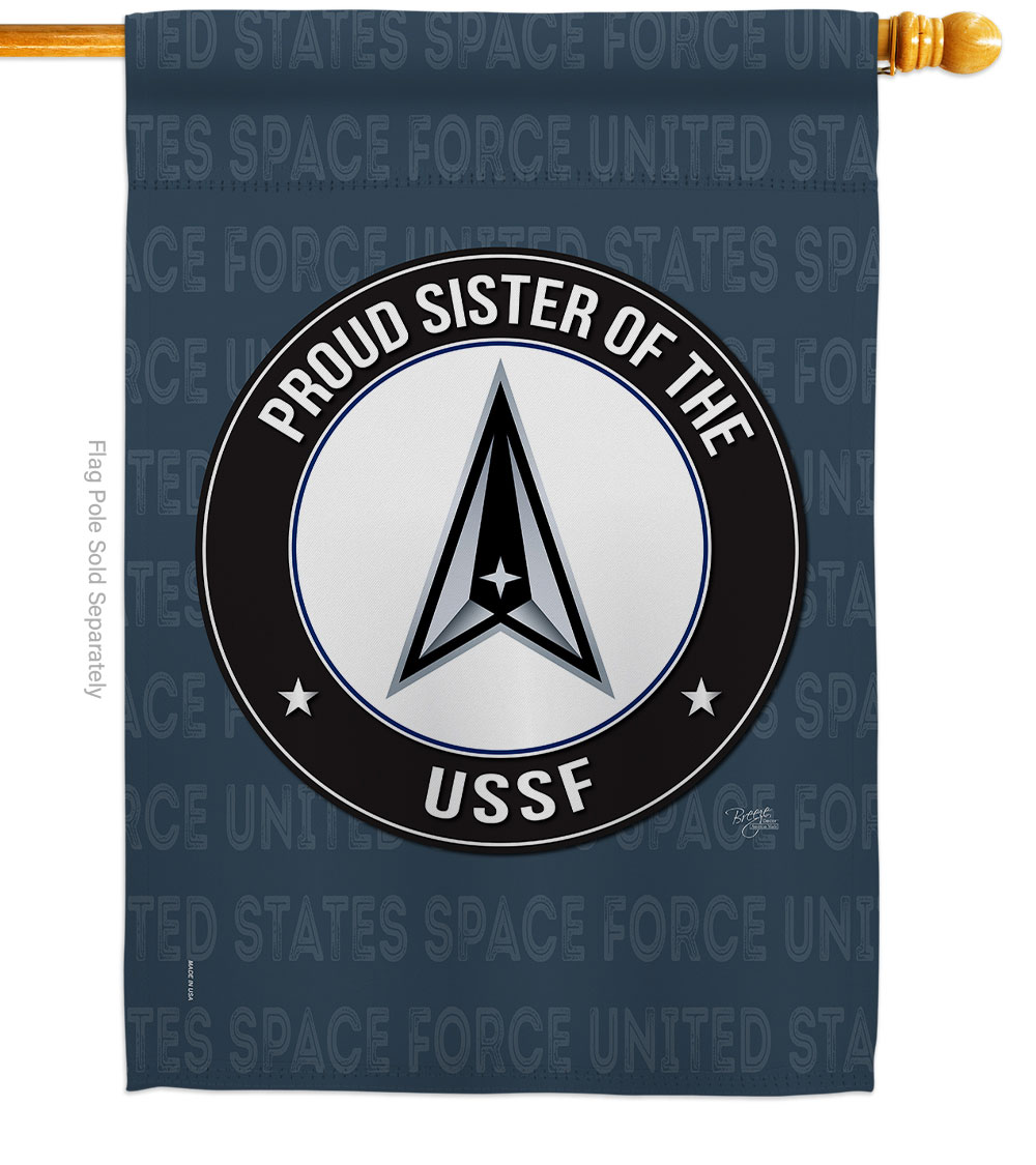 Proud Sister USSF House Flag Armed Forces Space Force 28 x 40 in. Double-Sided Decorative Vertical Flags for Decoration Banner Garden Yard Gift