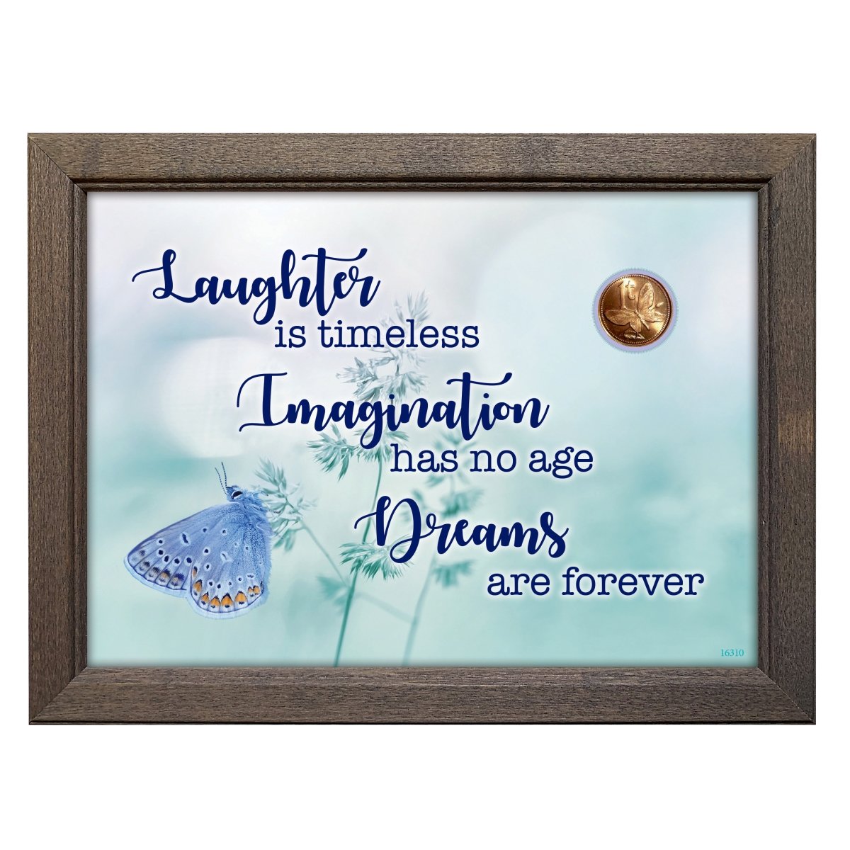 Picture of UPM Global 16310 5 x 7 in. Laughter&#44; Imagination & Dreams with Butterfly Coin in Frame