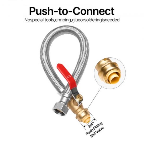 Water Heater Kit - Push-Fit Valve Flexible Water Heater Connector - 0.75 in. FIP x 0.5 in. PTC Ball Valve - Stainless Steel Braided Supply Line