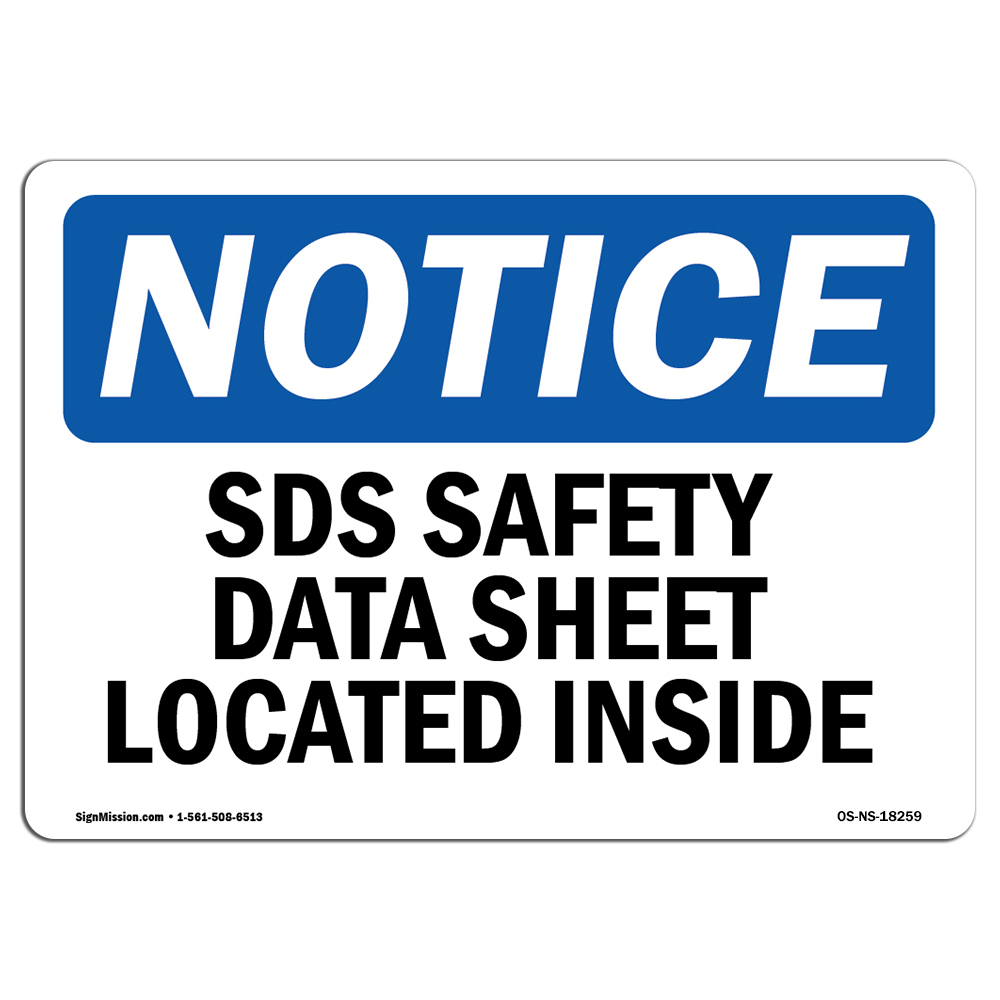 Notice SDS Safety Data Sheet Located Inside OSHA Decal Sign -  SignMission, OS-NS-D-57-L-18259