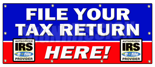 36 x 96 in. File Your Tax Return Here Banner Sign -  Amistad, AM3876105