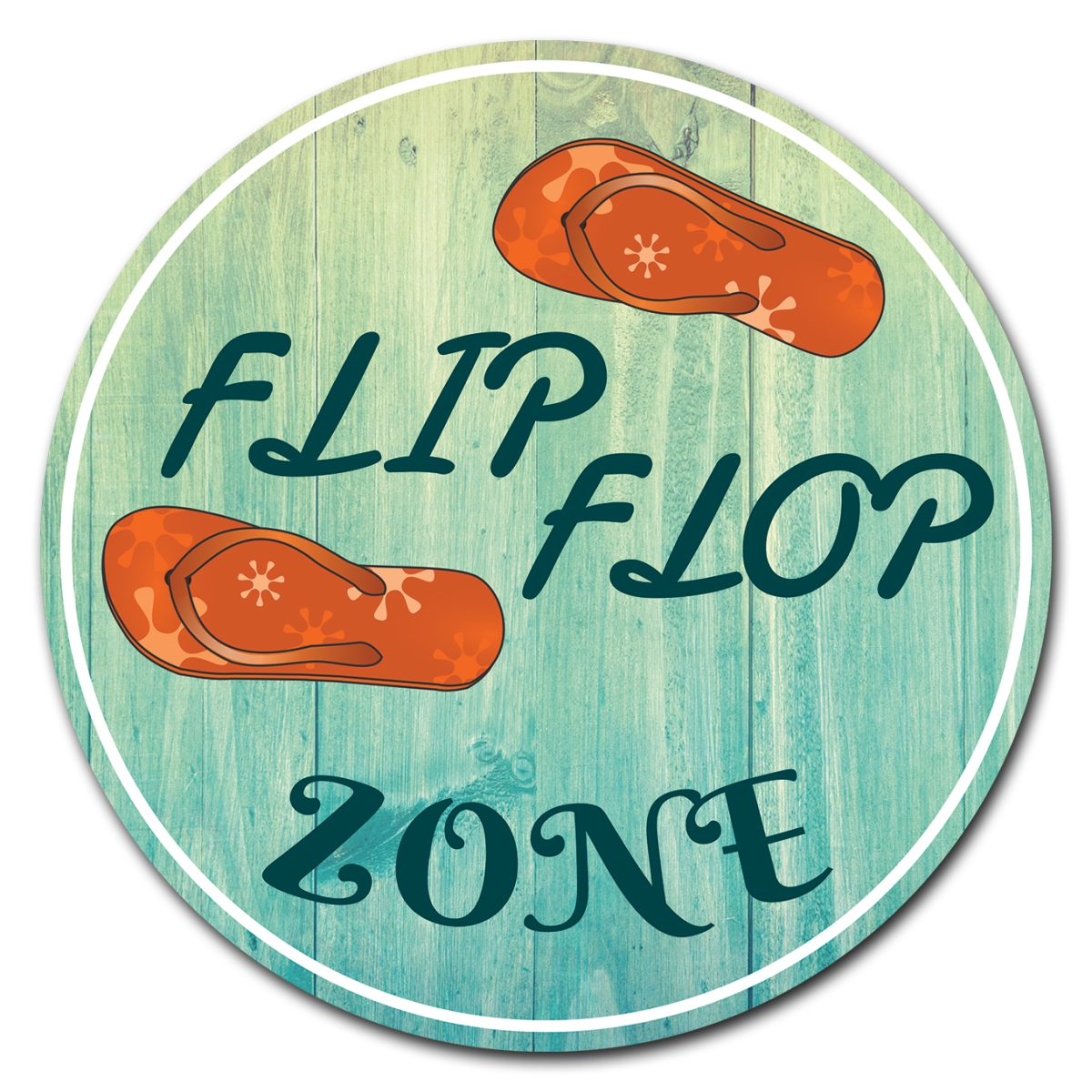 SignMission P-12-CIR-Flip Flop Zone