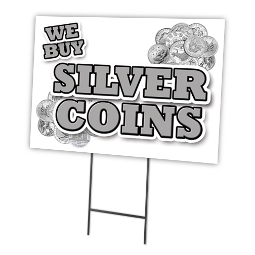 SignMission C-1824-DS-We Buy Silver Coins