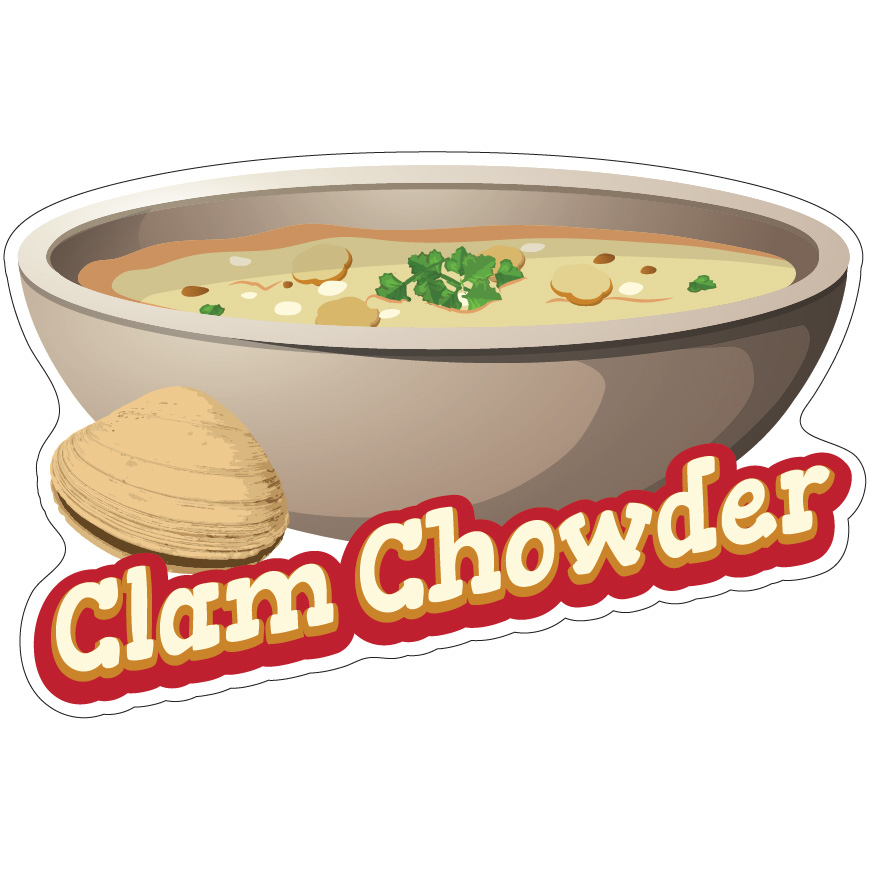24 in. Clam Chowder Decal Concession Stand Food Truck Sticker -  SignMission, D-DC-24 Clam Chowder19