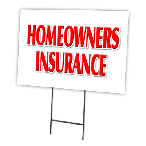 C-1216-DS-Homeowners Insurance 12 x 16 in. Homeowners Insurance Yard Sign & Stake Outdoor Plastic Window -  SignMission