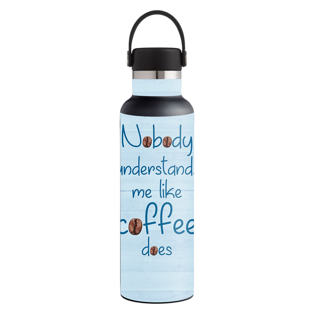 Picture of MightySkins HFST21-Coffee Understands Me Skin for Hydro Flask 21 oz Standard Mouth - Coffee Understands Me