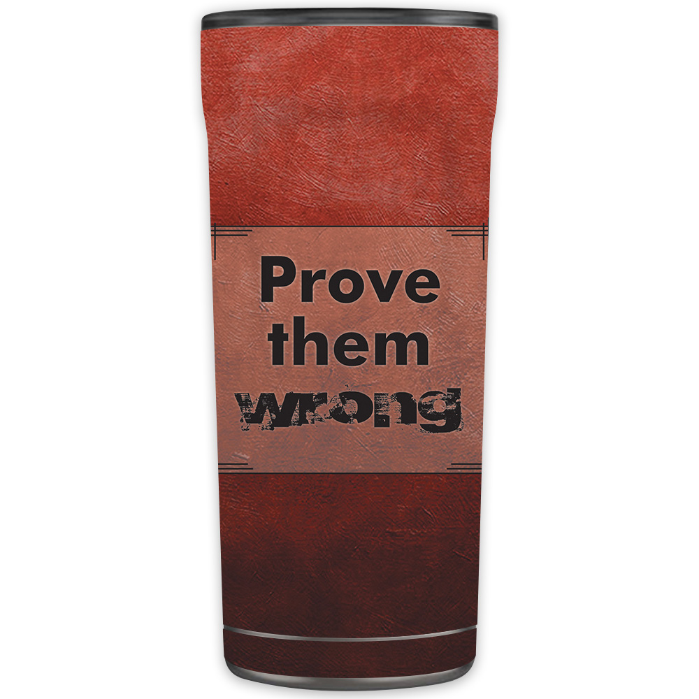 Picture of MightySkins OTEL20-Prove Them Wrong Skin for Otterbox Elevation Tumbler 20 oz - Prove Them Wrong