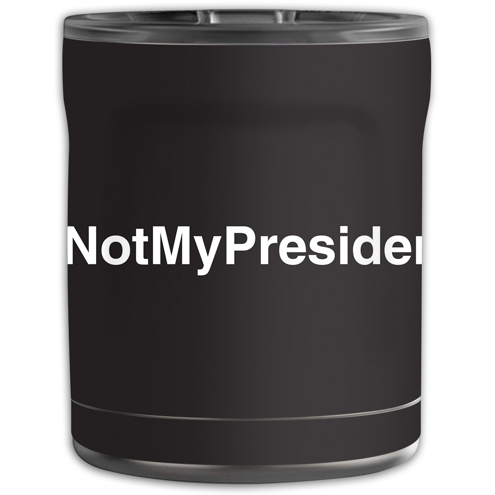 Picture of MightySkins OTEL10-Not My President Skin for Otterbox Elevation Tumbler 10 oz - Not My President