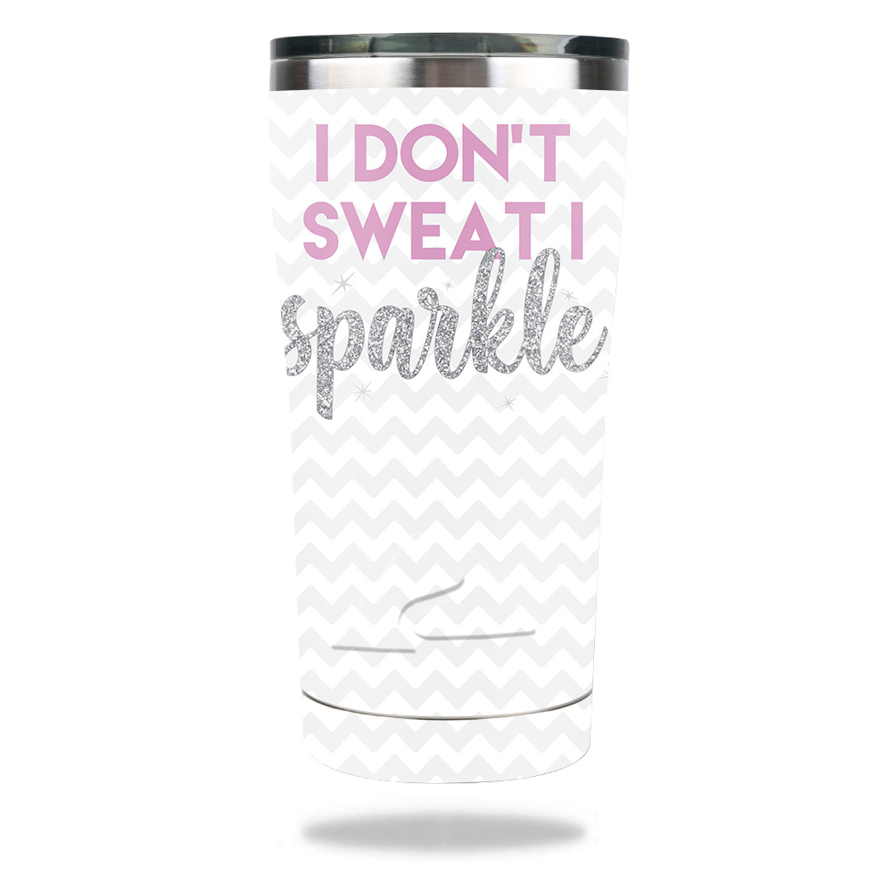Picture of MightySkins OZTUM2017-I Dont Sweat I Sparkle Skin for Ozark Trail 20 oz Tumbler 2017 - I Dont Sweat I Sparkle