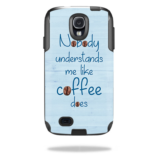 MightySkins OTCSGS4-Coffee Understands Me