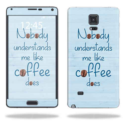 SGNOTE4-Coffee Understands Me Skin for Samsung Galaxy Note 4 - Coffee Understands Me -  MightySkins