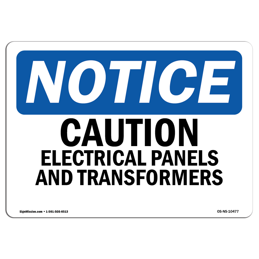 OSHA Notice Sign - Caution Electrical Panels and Transformers | Vinyl Label Decal | Protect Your Business, Construction Site | ?Made in The USA