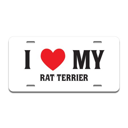 A-LP-02-183 Aluminum License Plate - I Love My Rat Terrier -  SignMission
