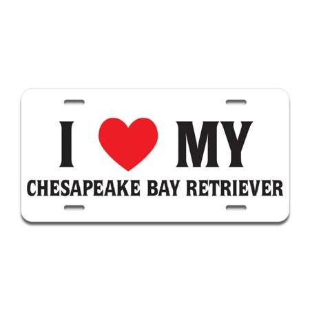 A-LP-02-72 Aluminum License Plate - I Love My Chesapeake Bay Retriever -  SignMission