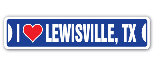 SSIL-Lewisville Tx Street Sign - I Love Lewisville, Texas -  SignMission