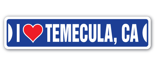 SSIL-Temecula Ca Street Sign - I Love Temecula, California -  SignMission