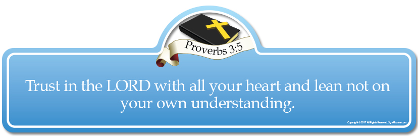 P-720 Proverbs 3.5B 7 x 20 in. Street Sign - Proverbs 3-5 Bible Verse -  SignMission