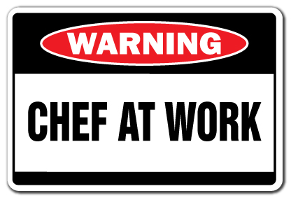 5 x 7 in. Chef At Work Warning Decal - Restaurant Cook Decals Sous Executive Short Order -  SignMission, D-5-Z-Chef at work