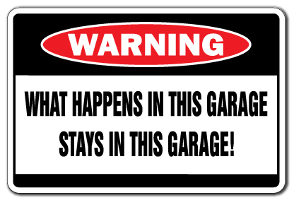 SignMission D-5-Z-What Happens in the Garage