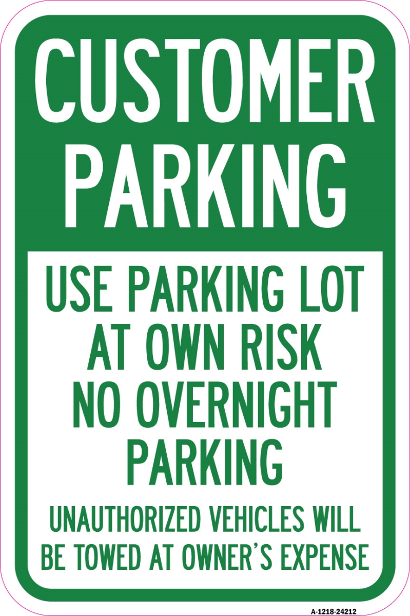 12 x 18 in. Aluminum Sign - Customer Parking - Use Parking Lot At Own Risk No Overnight Parking Unauthorized Vehicles Will Be Towed At Owners Expense -  Amistad, AM3894249