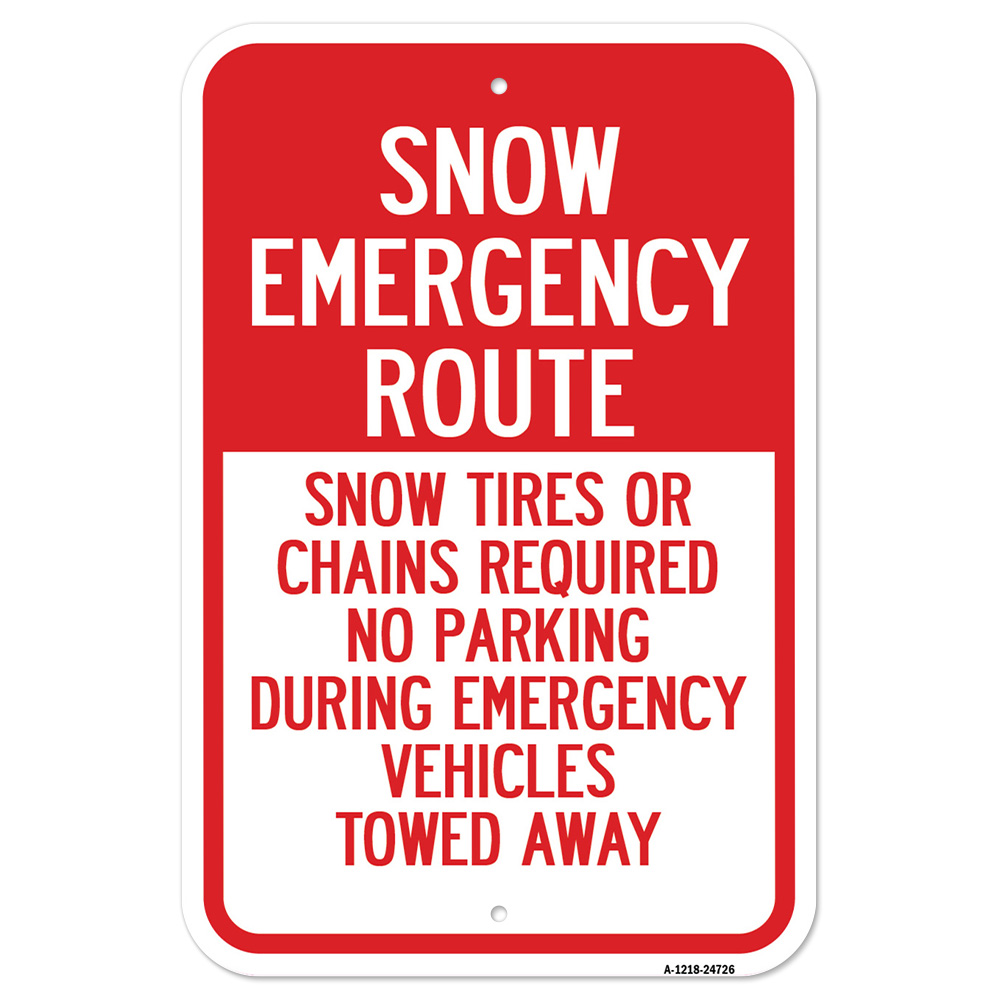 12 x 18 in. Aluminum Sign - Snow Emergency Route Snow Tires or Chains Required -  Amistad, AM3896541