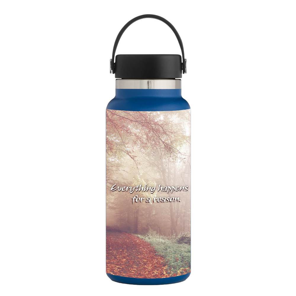 Picture of MightySkins HFWI32-Happens For A Reason Skin for Hydro Flask 32 oz Wide Mouth - Happens for A Reason