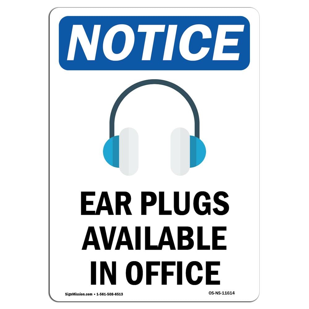 OS-NS-A-1218-V-11614 12 x 18 in. OSHA Notice Sign - Ear Plugs Available -  SignMission