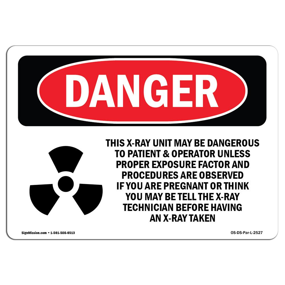 OS-DS-D-35-L-2527 OSHA Danger Sign - This X-Ray Unit May Be Dangerous -  SignMission
