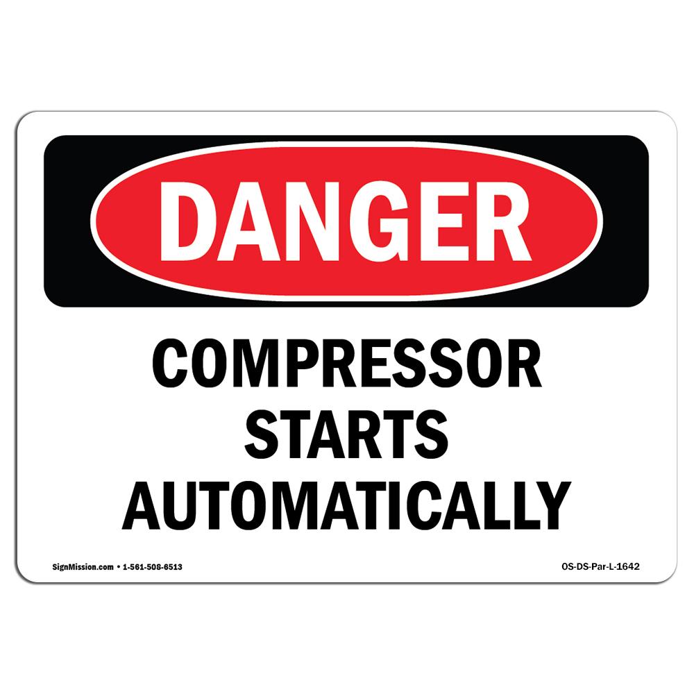 OS-DS-P-710-L-1642 7 x 10 in. OSHA Danger Sign - Compressor Starts Automatically -  SignMission