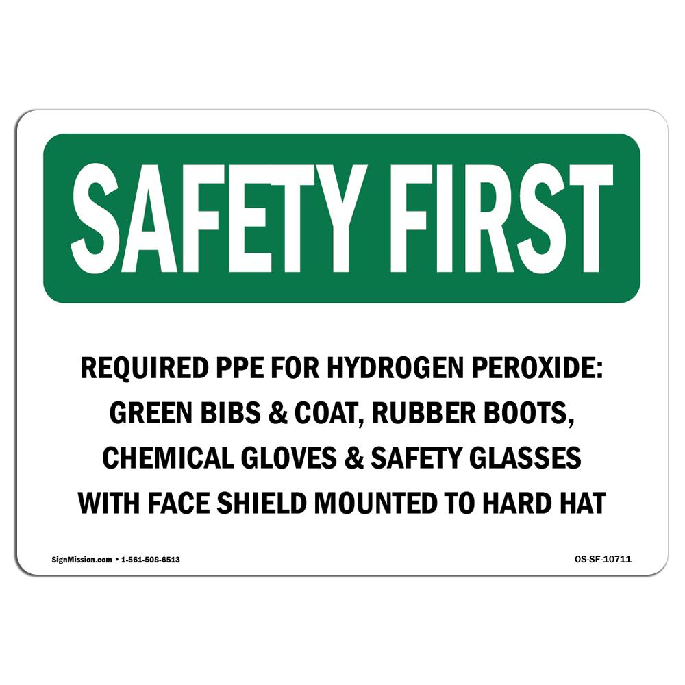 OS-SF-D-35-L-10711 OSHA Safety First Sign - Required PPE for Hydrogen Peroxide Green -  SignMission