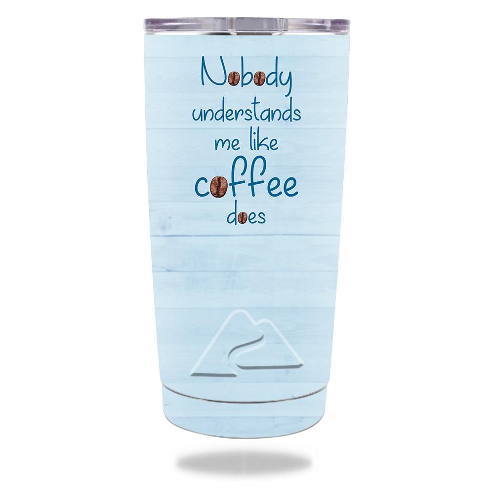 Picture of MightySkins OZTUM20-Coffee Understands Me Skin Decal Wrap for Ozark Trail 20 oz Tumbler 2016 - Coffee Understands Me