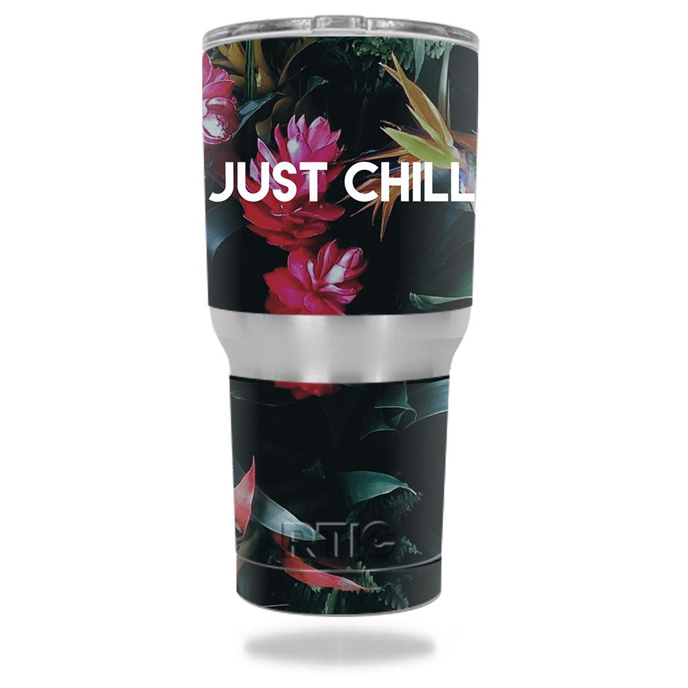 Picture of MightySkins RTTUM30-Just Chill Skin Decal Wrap for Rtic Tumbler 30 oz 2016 - Just Chill
