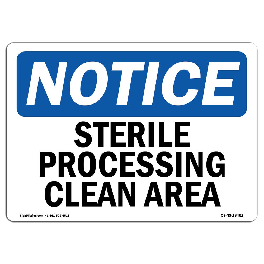 OS-NS-A-1218-L-18462 12 x 18 in. OSHA Notice Sign - Sterile Processing Clean Area -  SignMission