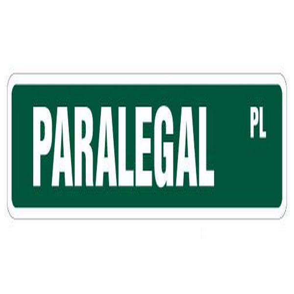 D-7-SS-PARALEGAL 1.5 x 7 in. Street Sign - Paralegal - Law Legal Assistant Firm Clerk -  SignMission