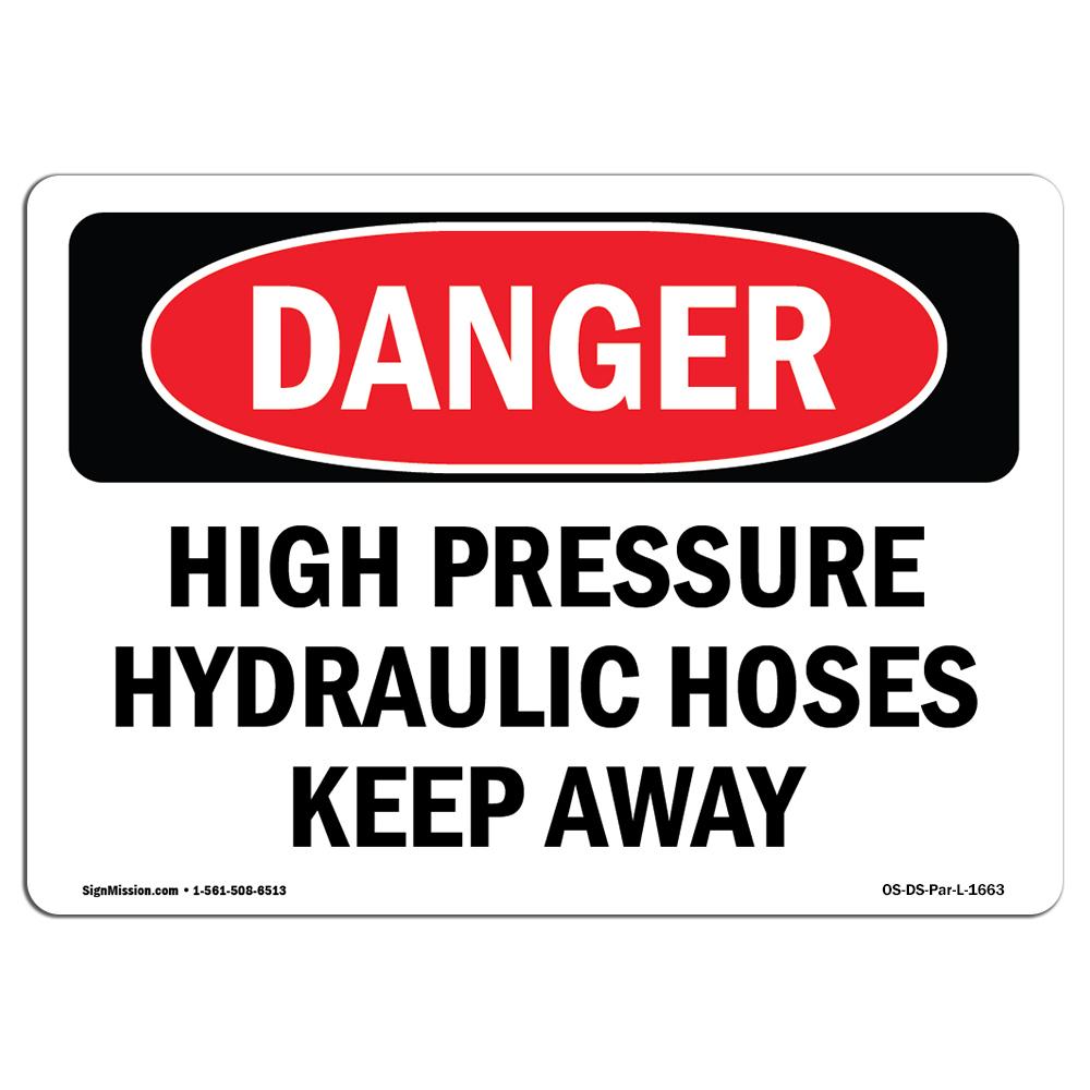 7 x 10 in. OSHA Danger Sign - High Pressure Hydraulic Hoses Keep Away -  Amistad, AM3912738