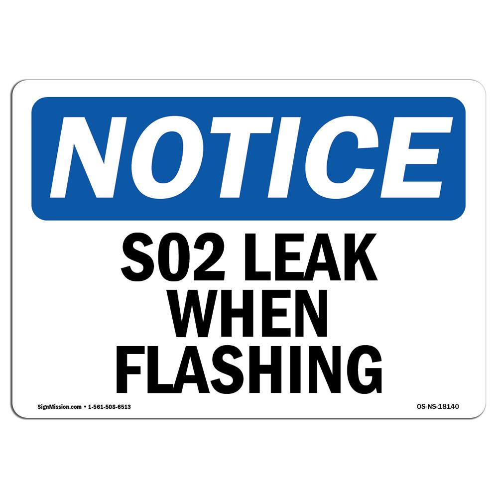OS-NS-A-1218-L-18140 12 x 18 in. OSHA Notice Sign - S02 Leak When Flashing -  SignMission