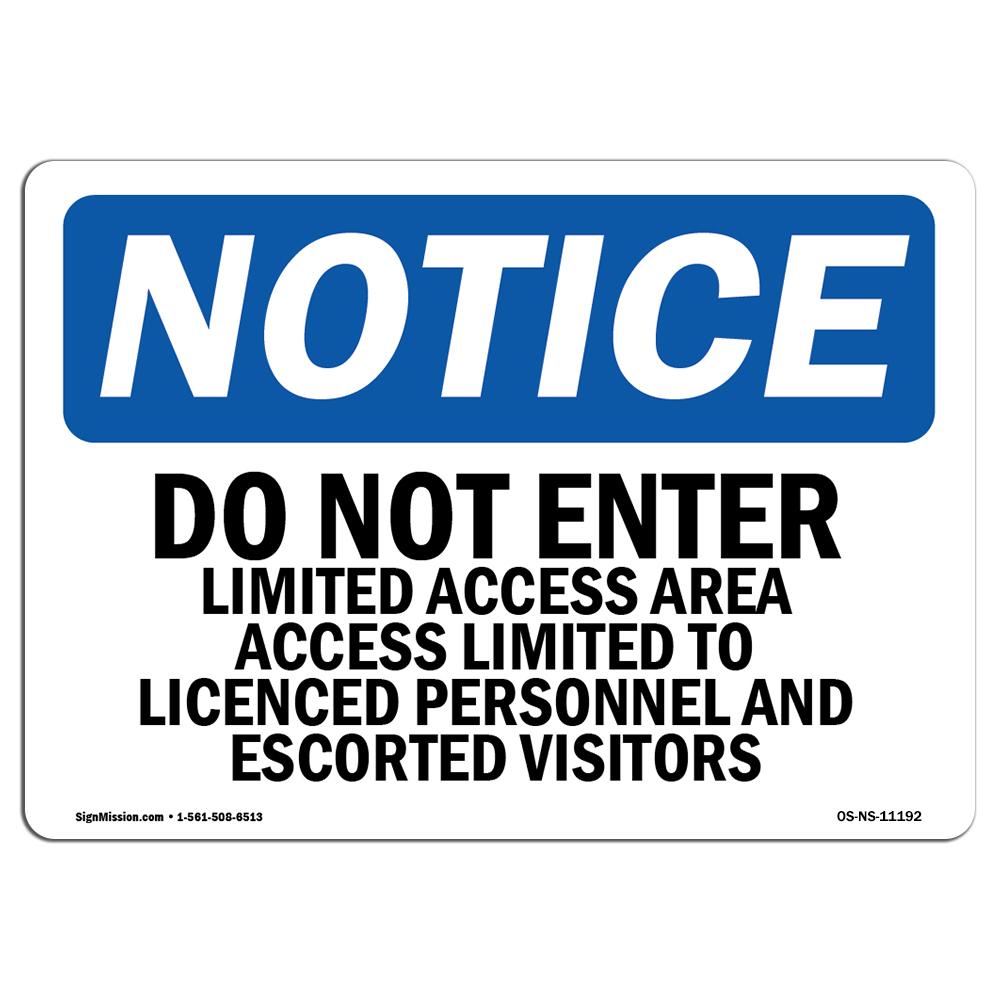 OS-NS-D-35-L-11192 OSHA Notice Sign - Do Not Enter Limited Access Area Access -  SignMission