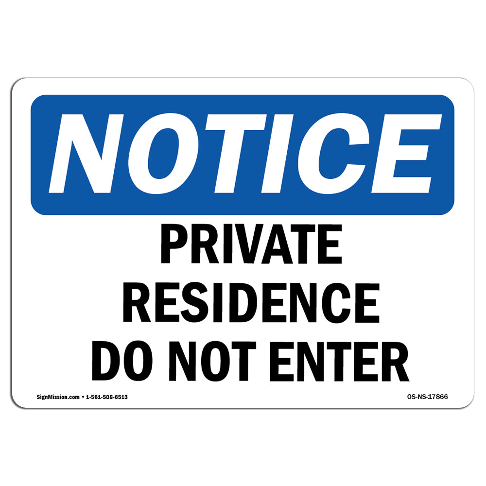 OS-NS-D-35-L-17866-10PK OSHA Notice Sign - Private Residence Do Not Enter -  SignMission