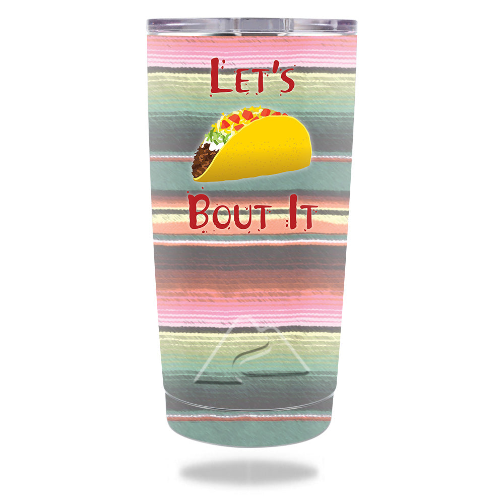 Picture of MightySkins OZTUM20-Lets Taco Bout It Skin for Ozark Trail 20 oz Tumbler 2016 - Lets Taco Bout It