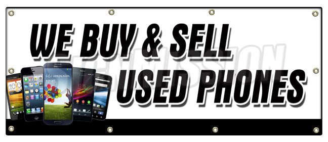 B-96 We Buy And Sell Used Pho 36 x 96 in. We Buy & Sell Used Phones Banner Sign - Cellphones Iphone Lg Samsung -  SignMission