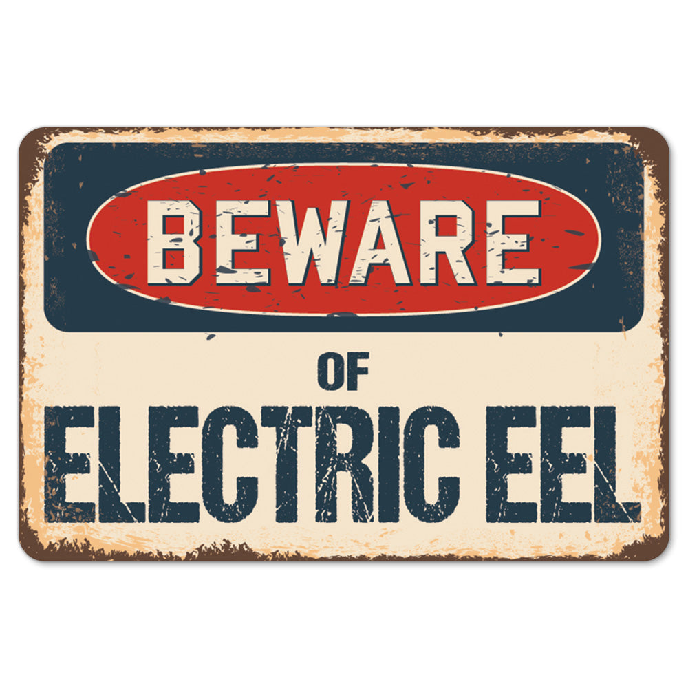 Z-D-5-BW-Electric Eel Beware of Electric Eel Rustic Sign -  SignMission