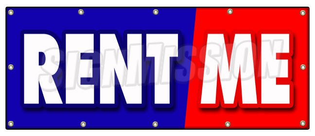 B-120 Rent Me 48 x 120 in. Rent Me Banner Sign - Tools Trucks Cars Building Furniture Party Goods -  SignMission