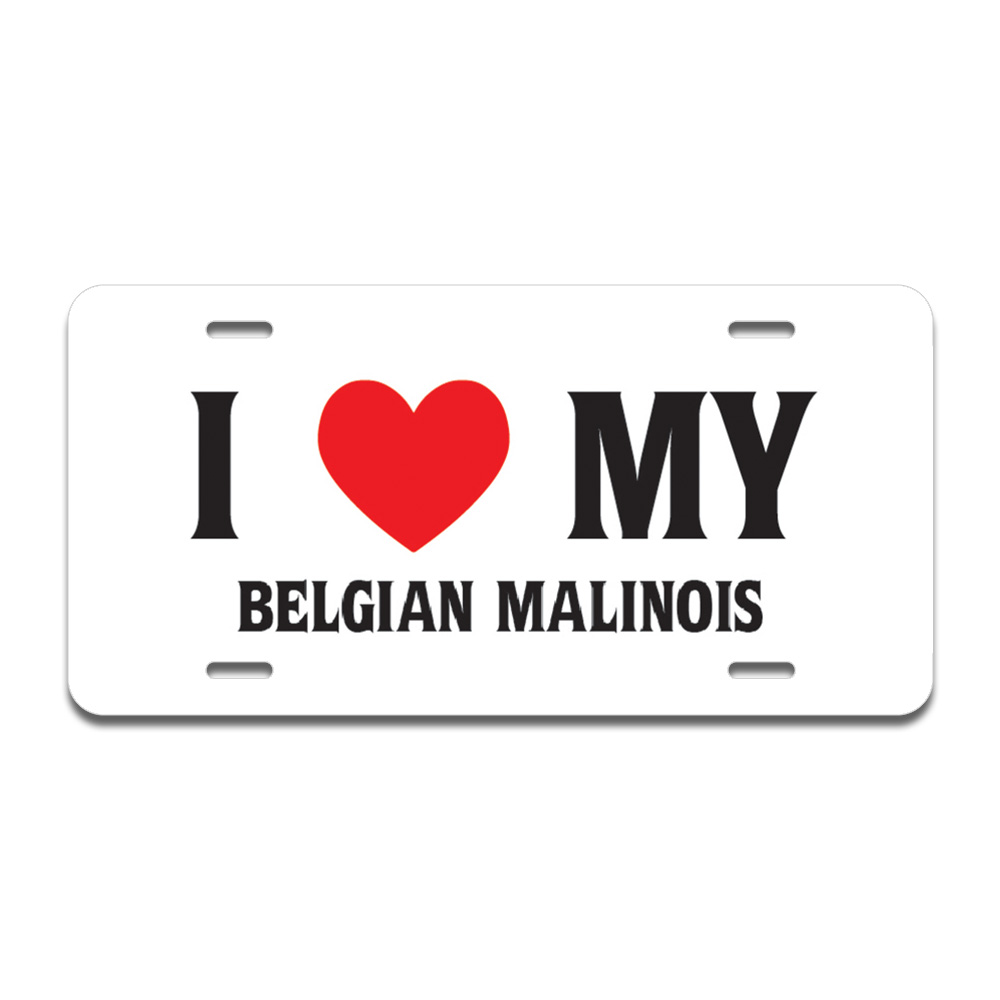 A-LP-02-35 I Love My Belgian Malinois Aluminum License Plate -  SignMission